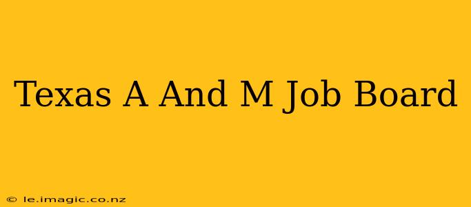 Texas A And M Job Board